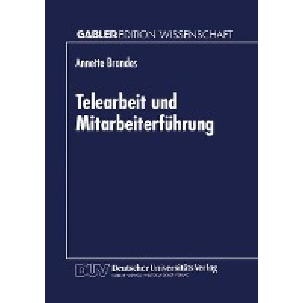 Brandes, Annette: Telearbeit und Mitarbeiterführung