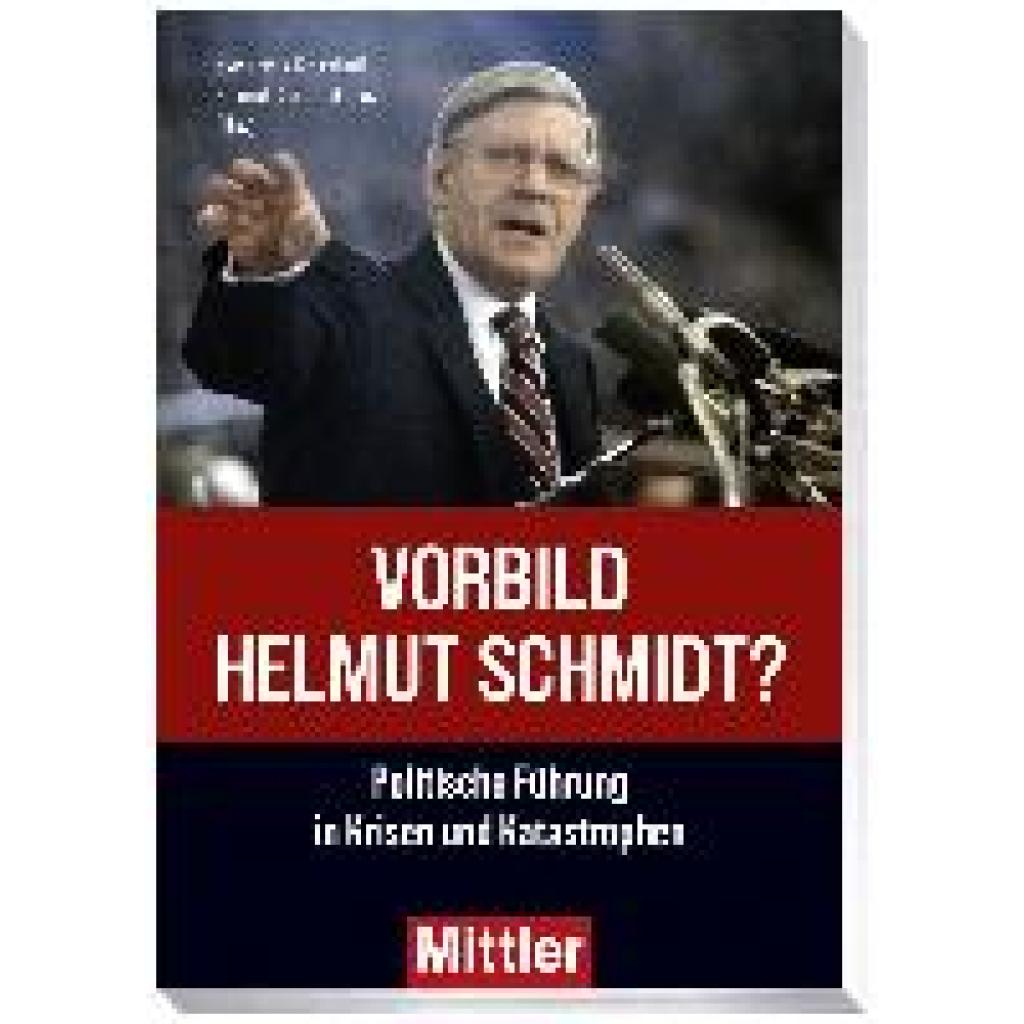 9783813211245 - Vorbild Helmut Schmidt? - Helmut Stubbe-da Luz Sven Felix Kellerhoff Kartoniert (TB)