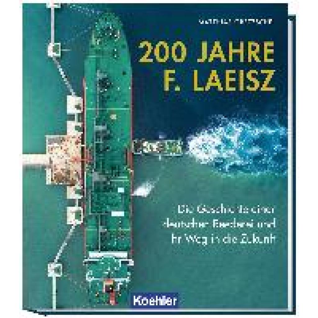 9783782215350 - 200 Jahre F Laeisz - Matthias Gretzschel Gebunden