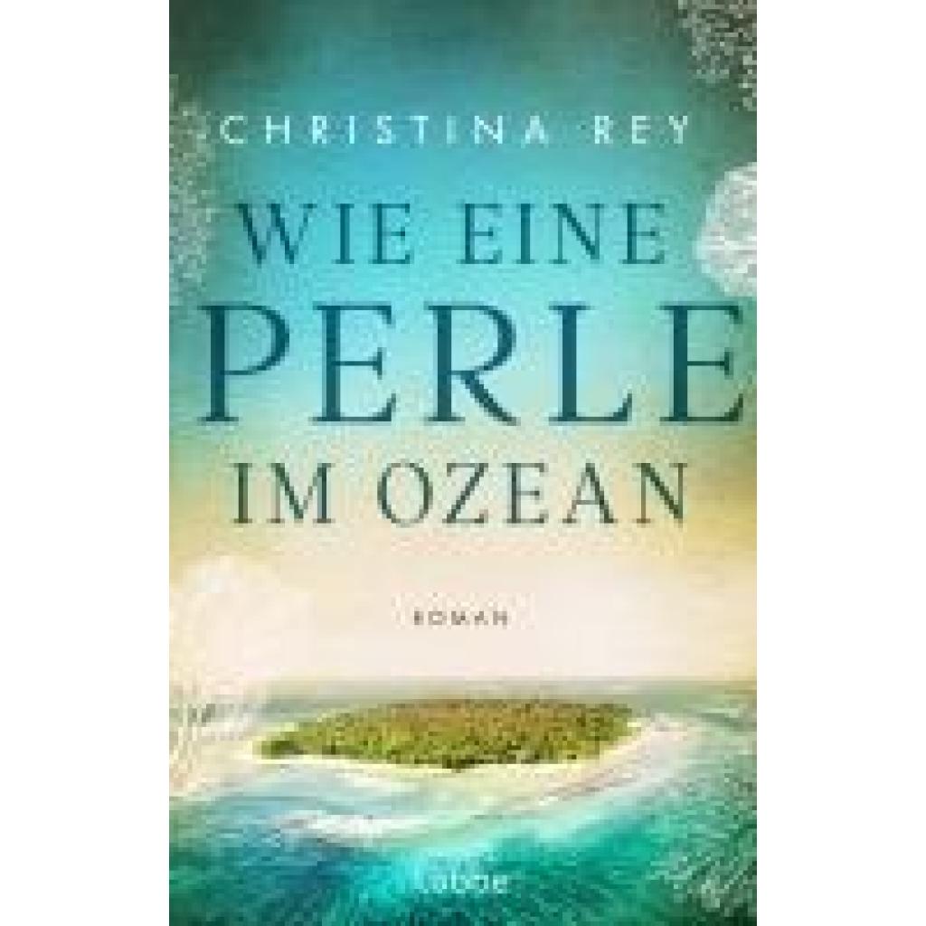 9783757700478 - Rey Christina Wie eine Perle im Ozean