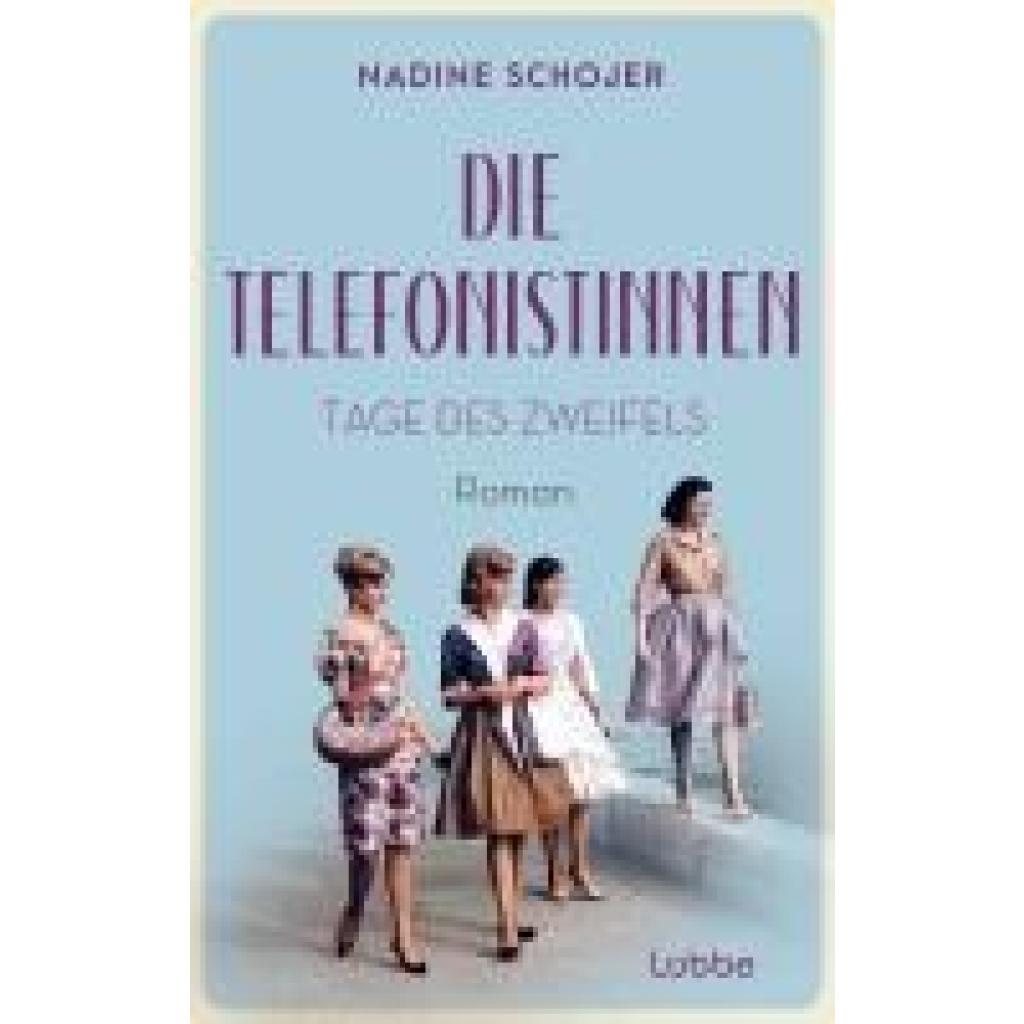 9783757700348 - Schojer Nadine Die Telefonistinnen - Tage des Zweifels 9783757700348 - Schojer Nadine Die Telefonistinnen - Tage des Zweifels