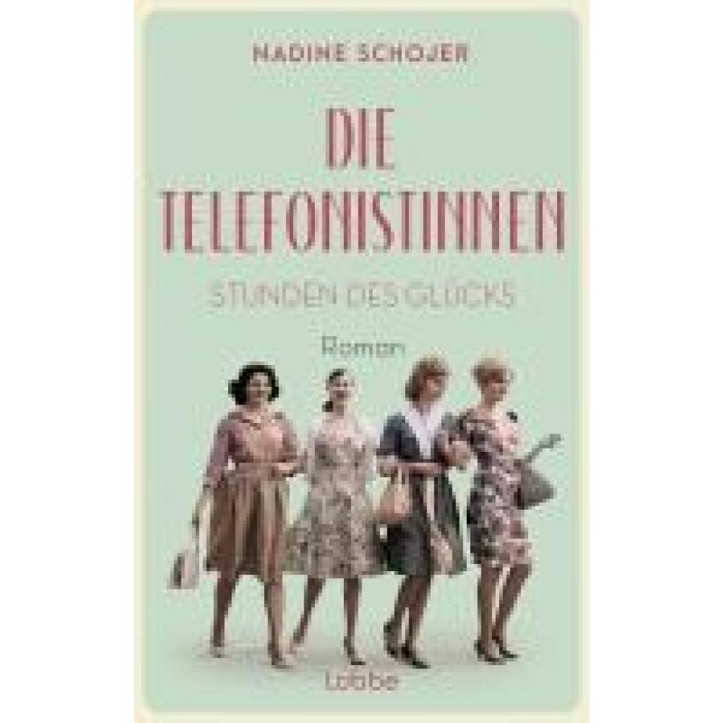 9783757700331 - Stunden des Glücks   Die Telefonistinnen Bd1 - Nadine Schojer Kartoniert (TB)