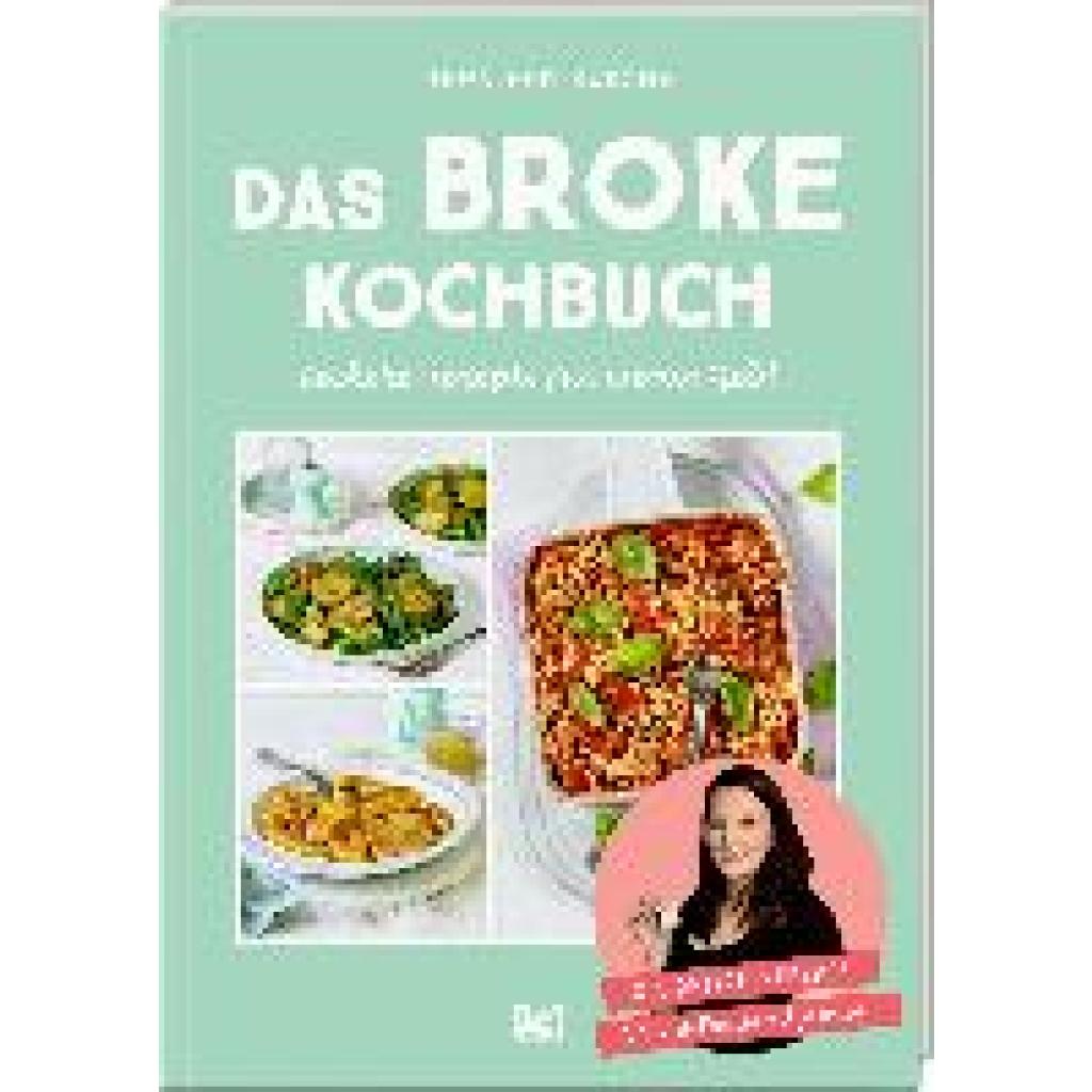 9783756710089 - Das BROKE Kochbuch - Jennifer Kuschel Kartoniert (TB)