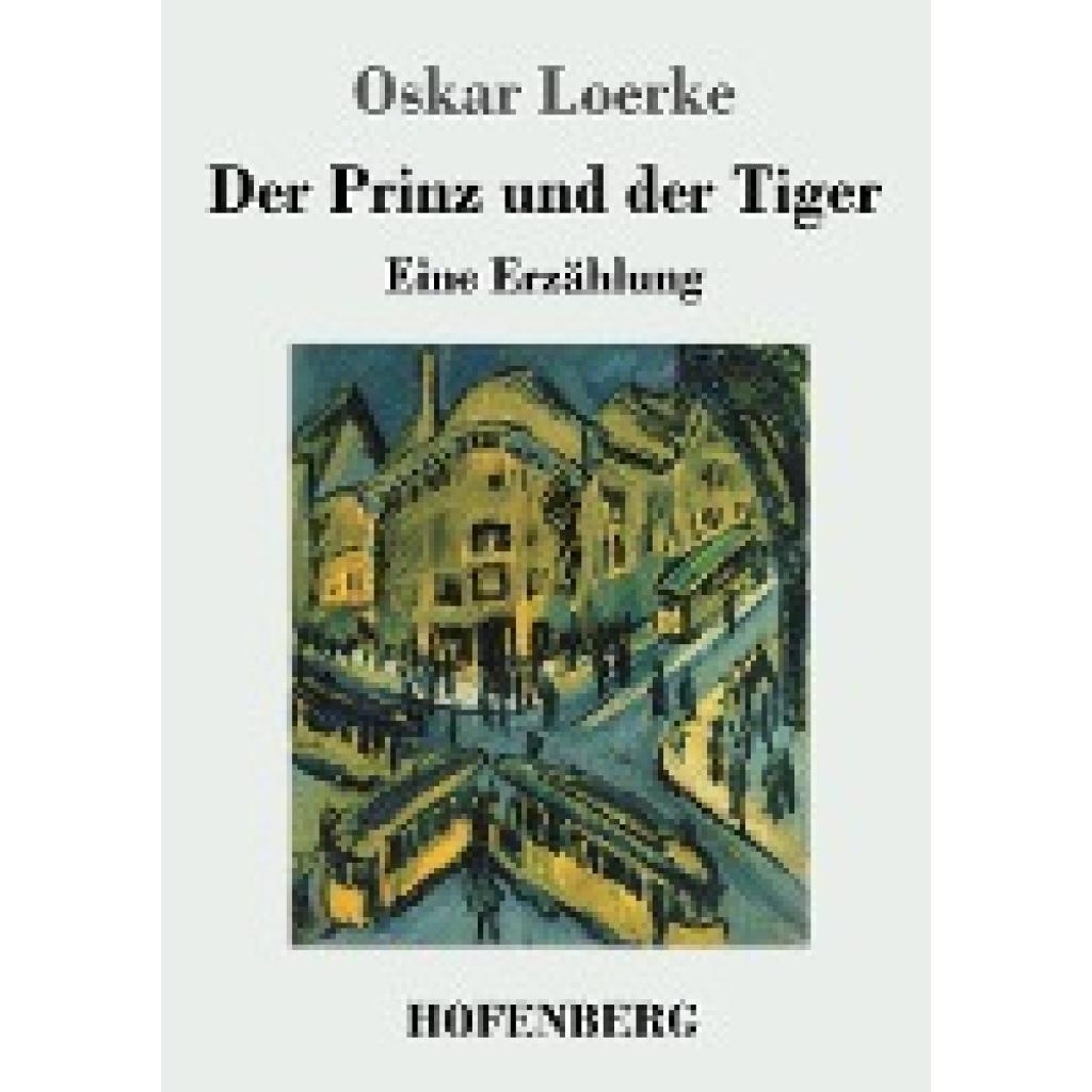 Loerke, Oskar: Der Prinz und der Tiger