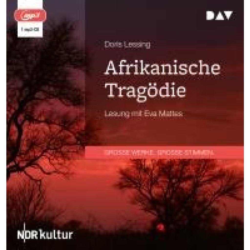 Lessing, Doris: Afrikanische Tragödie