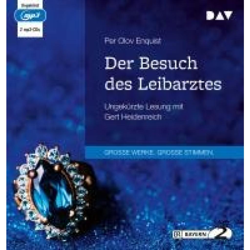 Enquist, Per Olov: Der Besuch des Leibarztes