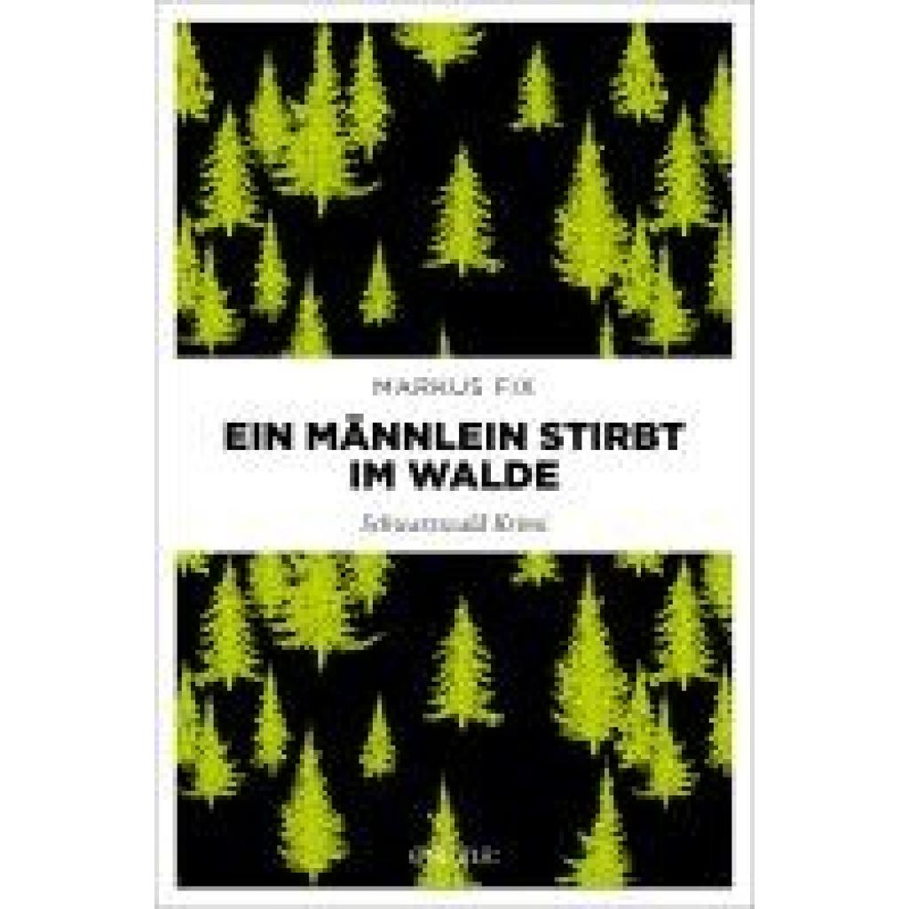 9783740819910 - Fix Markus Ein Männlein stirbt im Walde