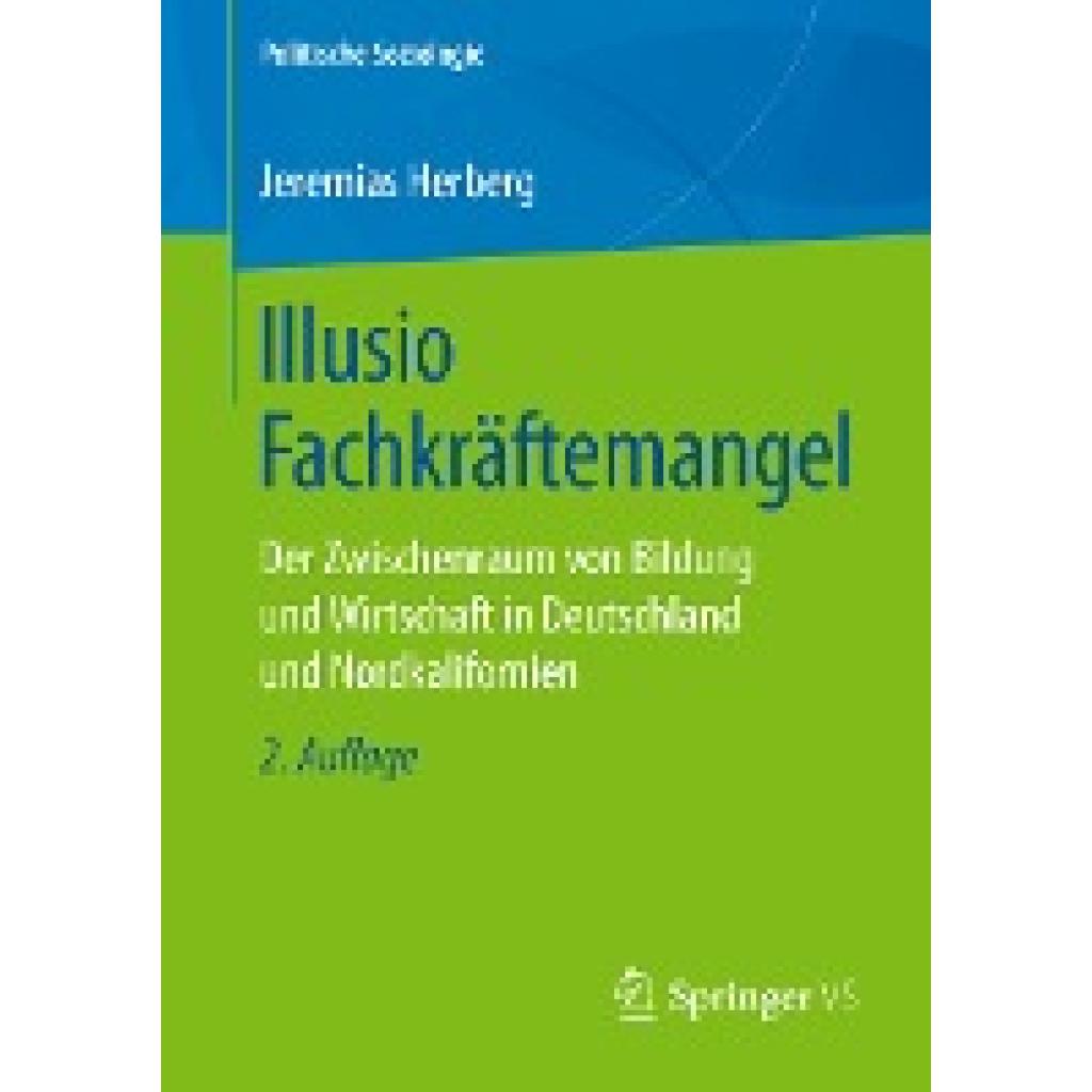 Herberg, Jeremias: Illusio Fachkräftemangel