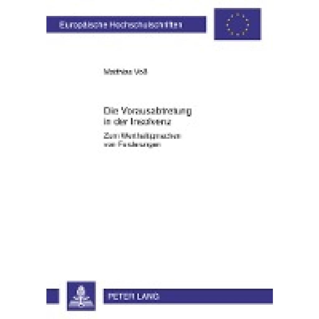 Voß, Matthias: Die Vorausabtretung in der Insolvenz