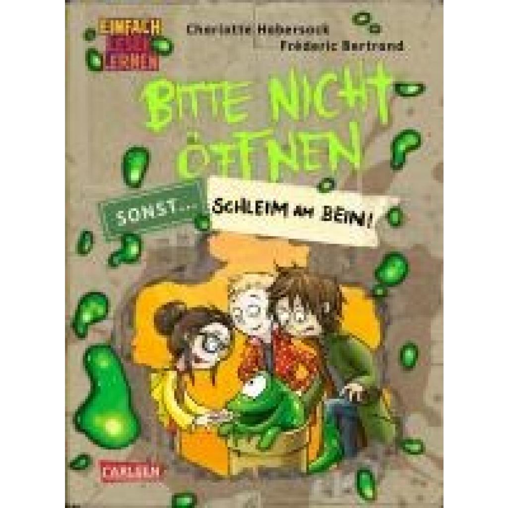 9783551690470 - Bitte nicht öffnen sonst  2 Schleim am Bein! - Charlotte Habersack Gebunden