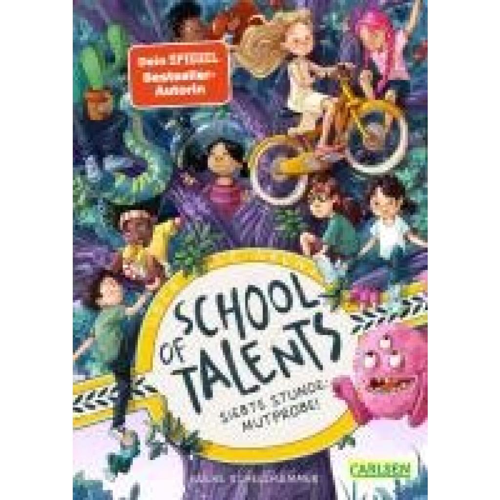 9783551654939 - Siebte Stunde Mutprobe!   School of Talents Bd7 - Silke Schellhammer Gebunden