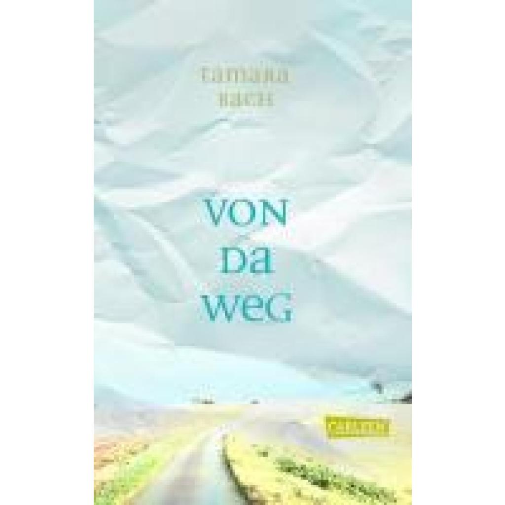 9783551585431 - Von da weg - Tamara Bach Gebunden