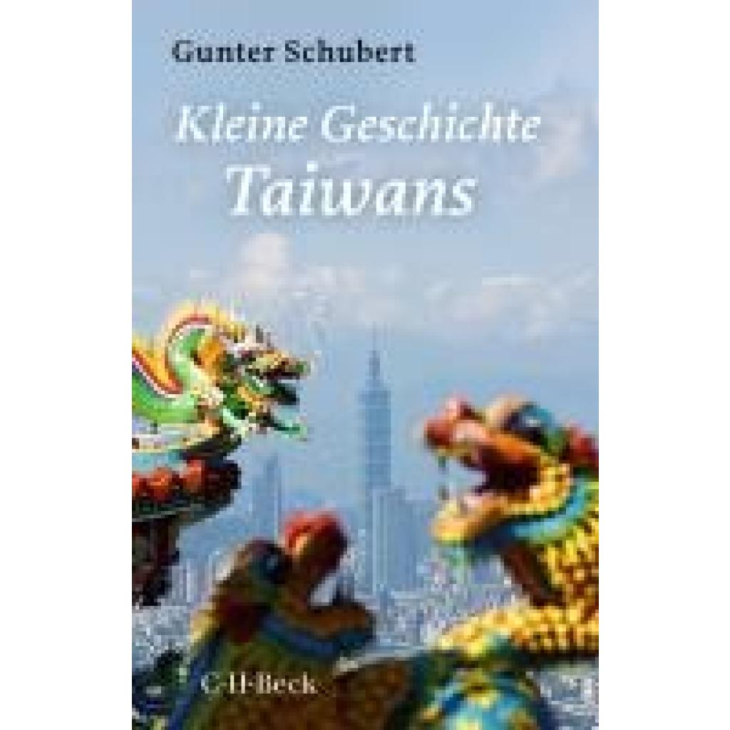 9783406813924 - Kleine Geschichte Taiwans - Gunter Schubert Taschenbuch