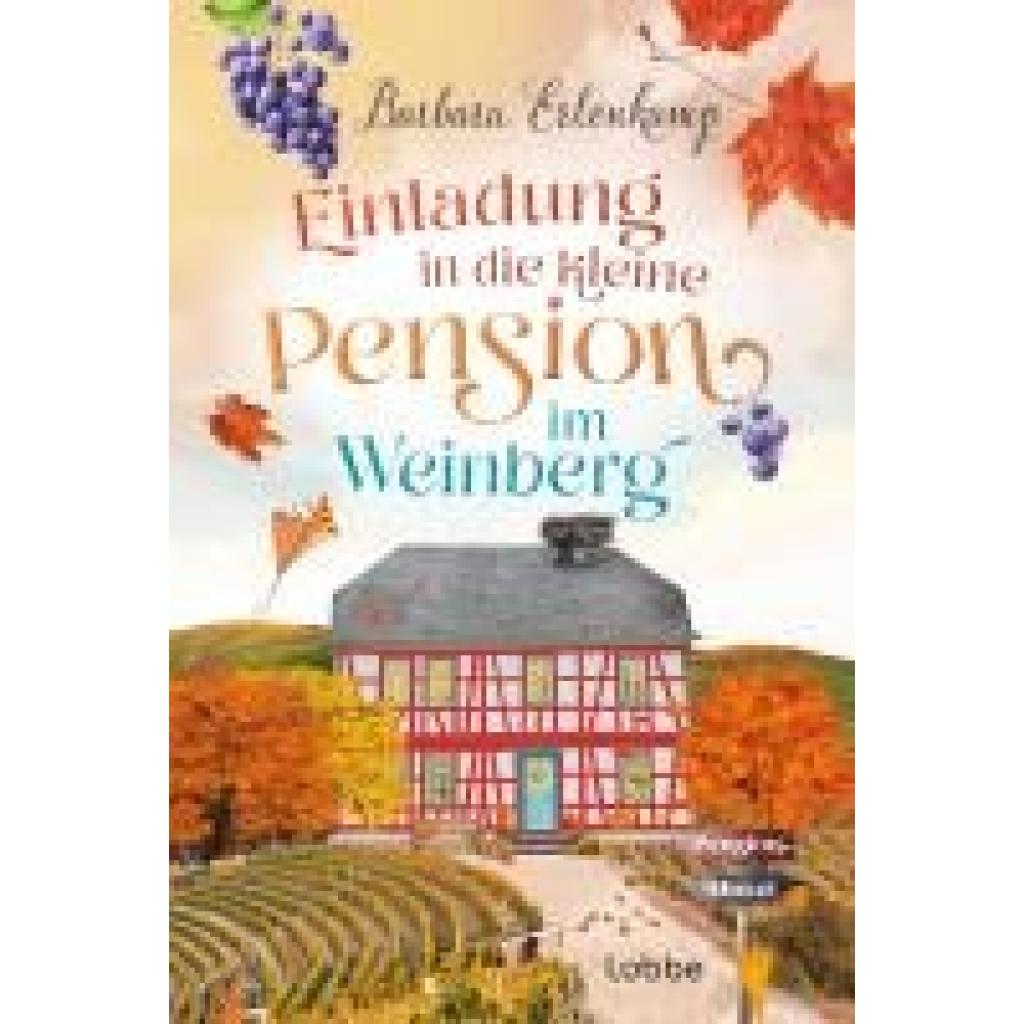 9783404193431 - Erlenkamp Barbara Einladung in die kleine Pension im Weinberg 9783404193431 - Erlenkamp Barbara Einladung in die kleine Pension im Weinberg