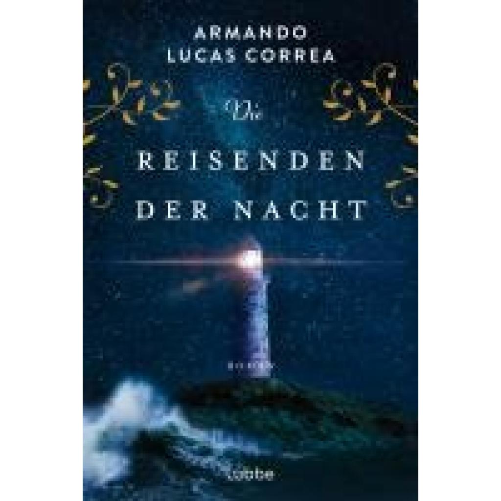 9783404193103 - Die Reisenden der Nacht - Armando Lucas Correa Taschenbuch