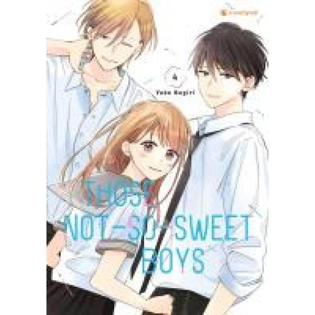 Nogiri, Yoko: Those Not-So-Sweet Boys - Band 4