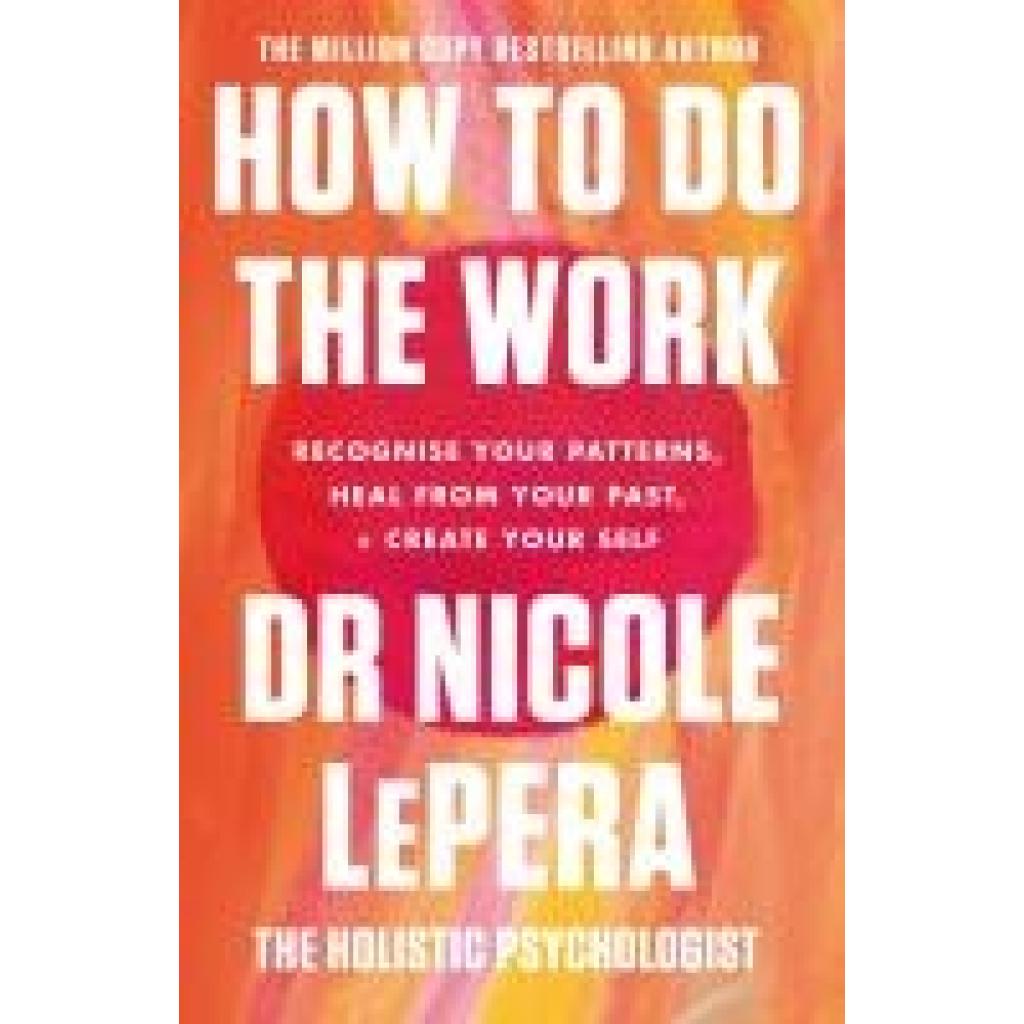9781409197744 - How To Do The Work - Nicole LePera Kartoniert (TB)