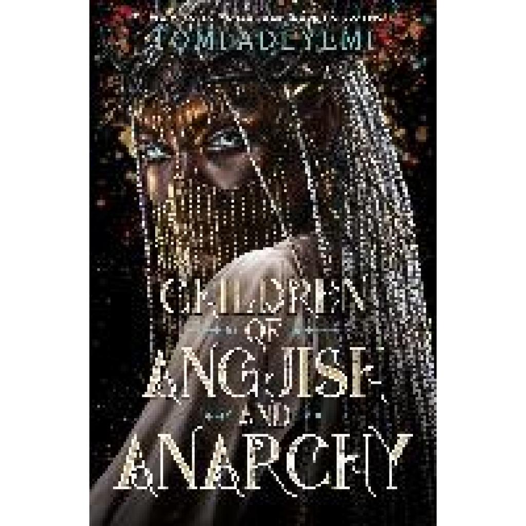 9781250357823 - Adeyemi Tomi Children of Anguish and Anarchy 9781250357823 - Adeyemi Tomi Children of Anguish and Anarchy