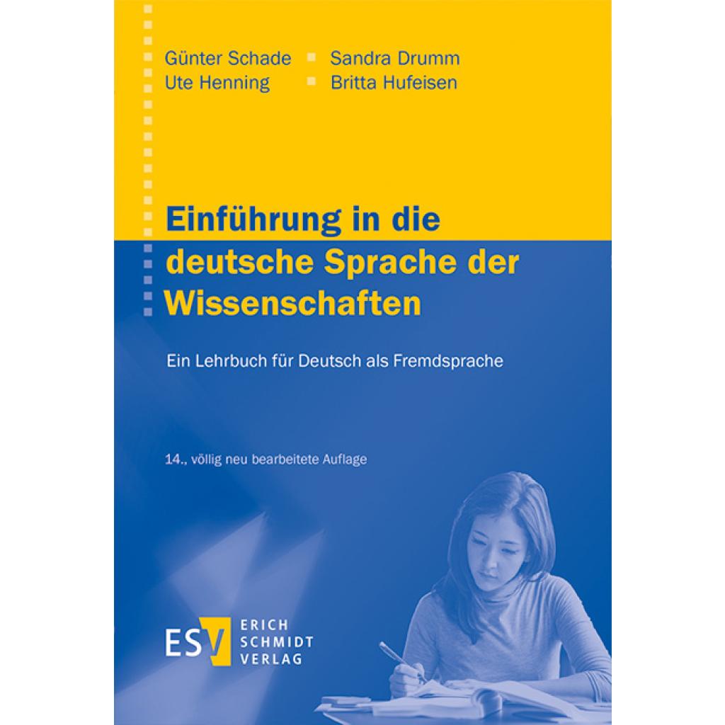 9783503187058 - Einführung in die deutsche Sprache der Wissenschaften - Günter Schade Britta Hufeisen Sandra Drumm Ute Henning Kartoniert (TB)