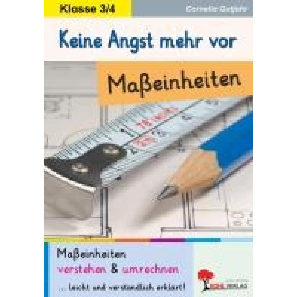 9783988410313 - Keine Angst mehr vor Maßeinheiten - Cornelia Gutjahr Kartoniert (TB) 9783988410313 - Keine Angst mehr vor Maßeinheiten - Cornelia Gutjahr Kartoniert (TB)