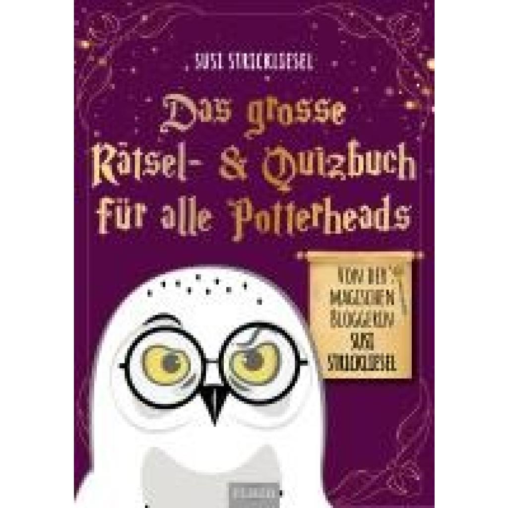 9783966647502 - Das große Rätsel- & Quizbuch für alle Potterheads (von der bekannten Bloggerin Susi Strickliesel) - Susanne Ortner Kartoniert (TB) 9783966647502 - Das große Rätsel- & Quizbuch für alle Potterheads (von der bekannten Bloggerin Susi Strickliesel) - Susanne Ortner Kartoniert (TB)