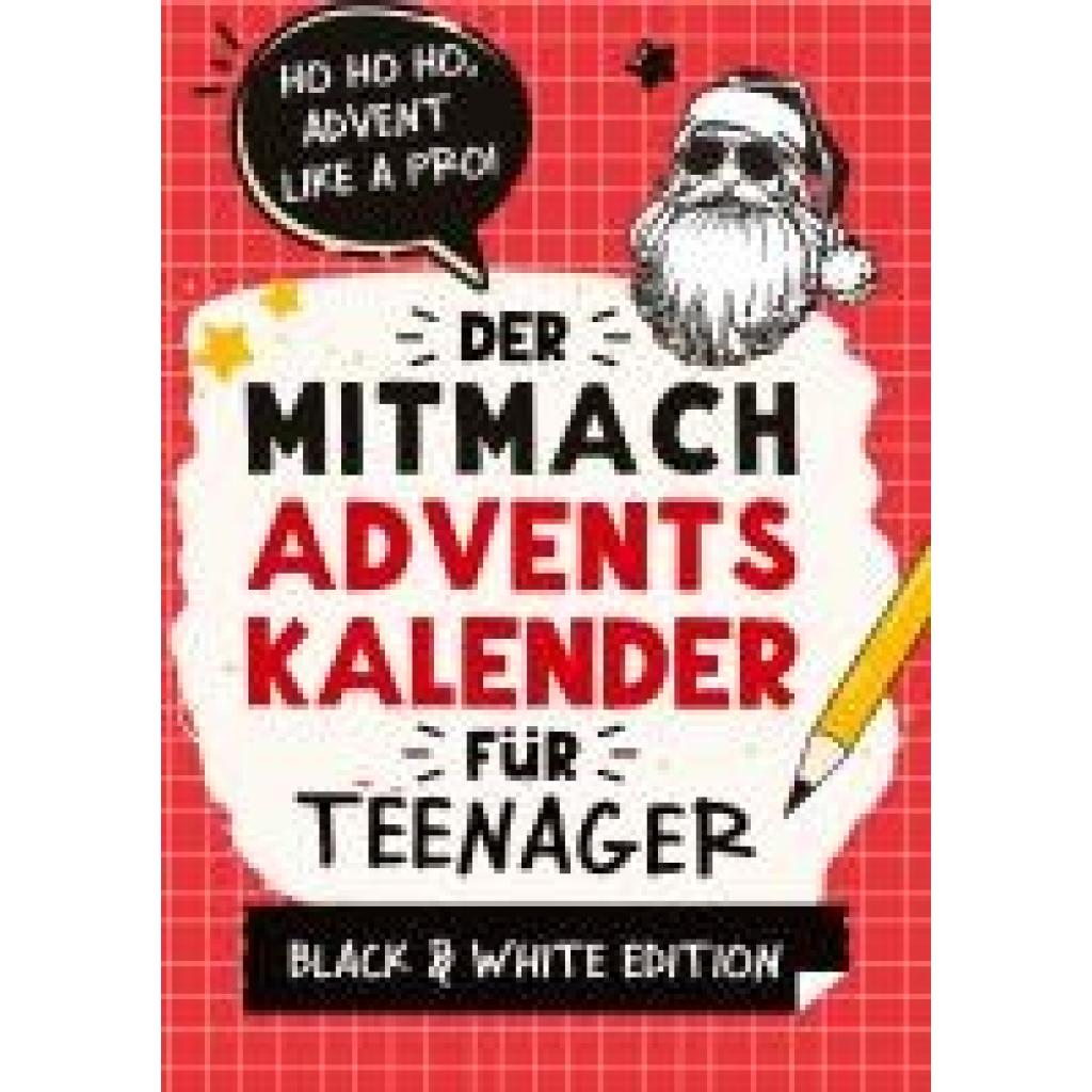 9783910907065 - Der Mitmach-Adventskalender für Teenager Mädchen & Jungs Black & White Edition - Agave Verlag Kartoniert (TB) 9783910907065 - Der Mitmach-Adventskalender für Teenager Mädchen & Jungs Black & White Edition - Agave Verlag Kartoniert (TB)