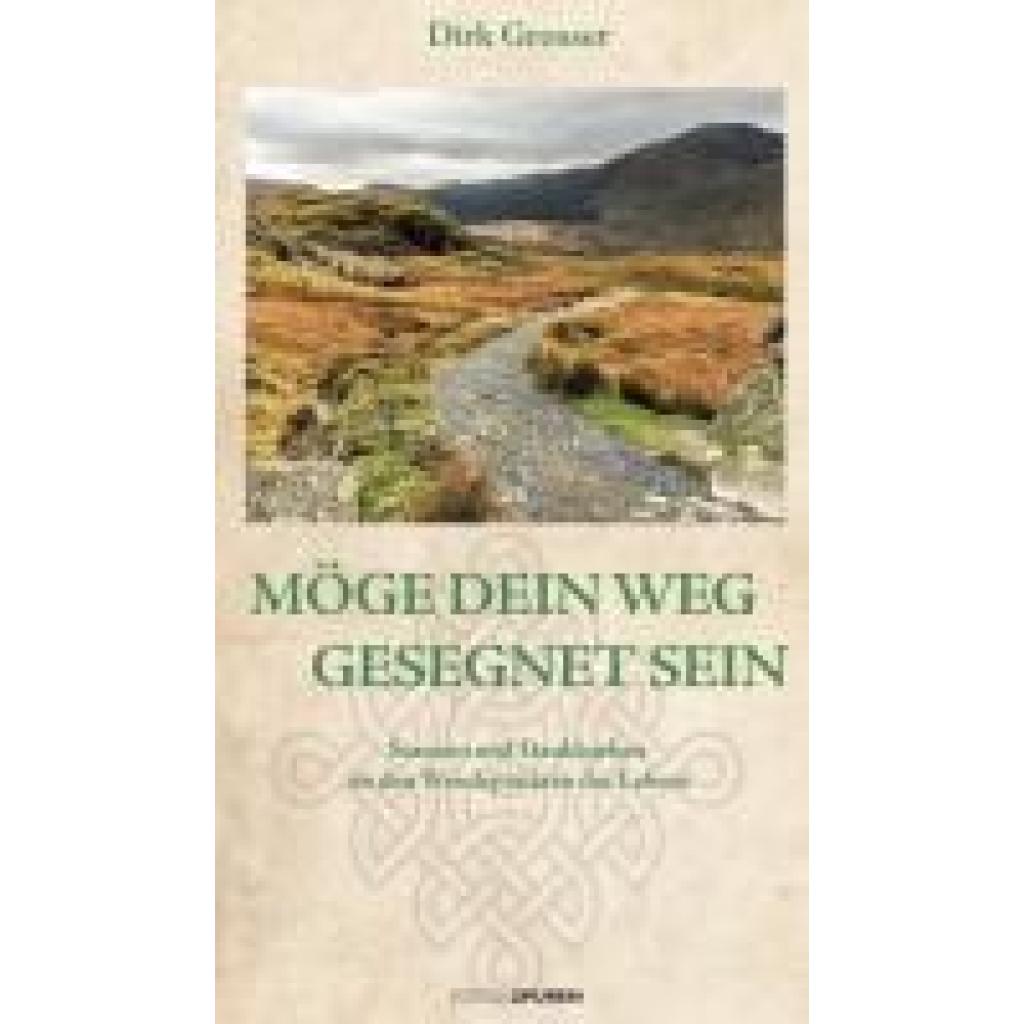 9783905752953 - Möge dein Weg gesegnet sein - Dirk Grosser Gebunden