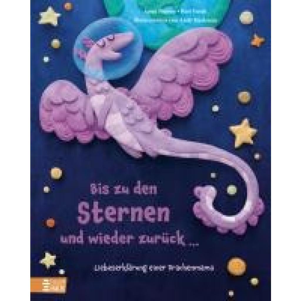 Menon, Anna: Bis zu den Sternen und wieder zurück ... - Liebeserklärung einer Drachenmama