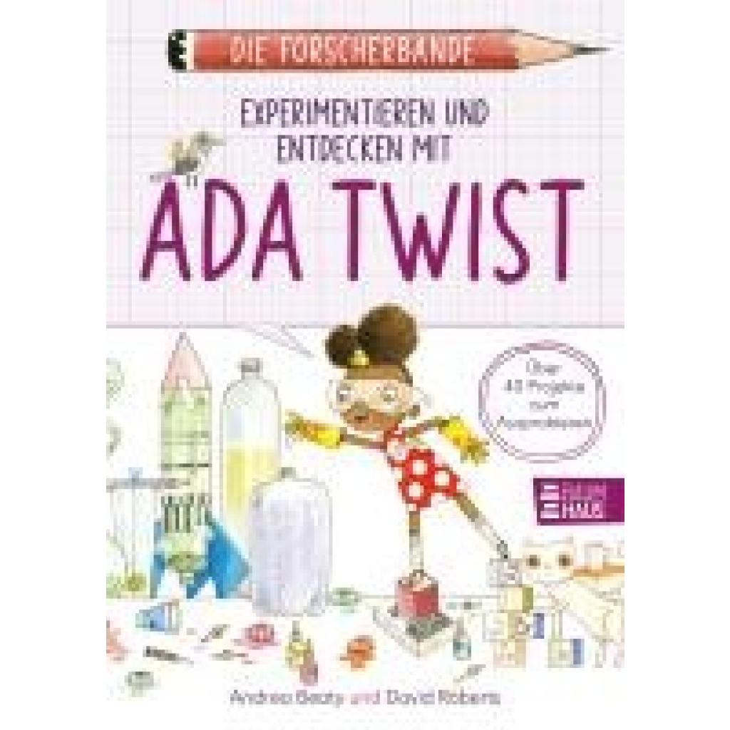 9783833908606 - Beaty Andrea Die Forscherbande Experimentieren und Entdecken mit Ada Twist