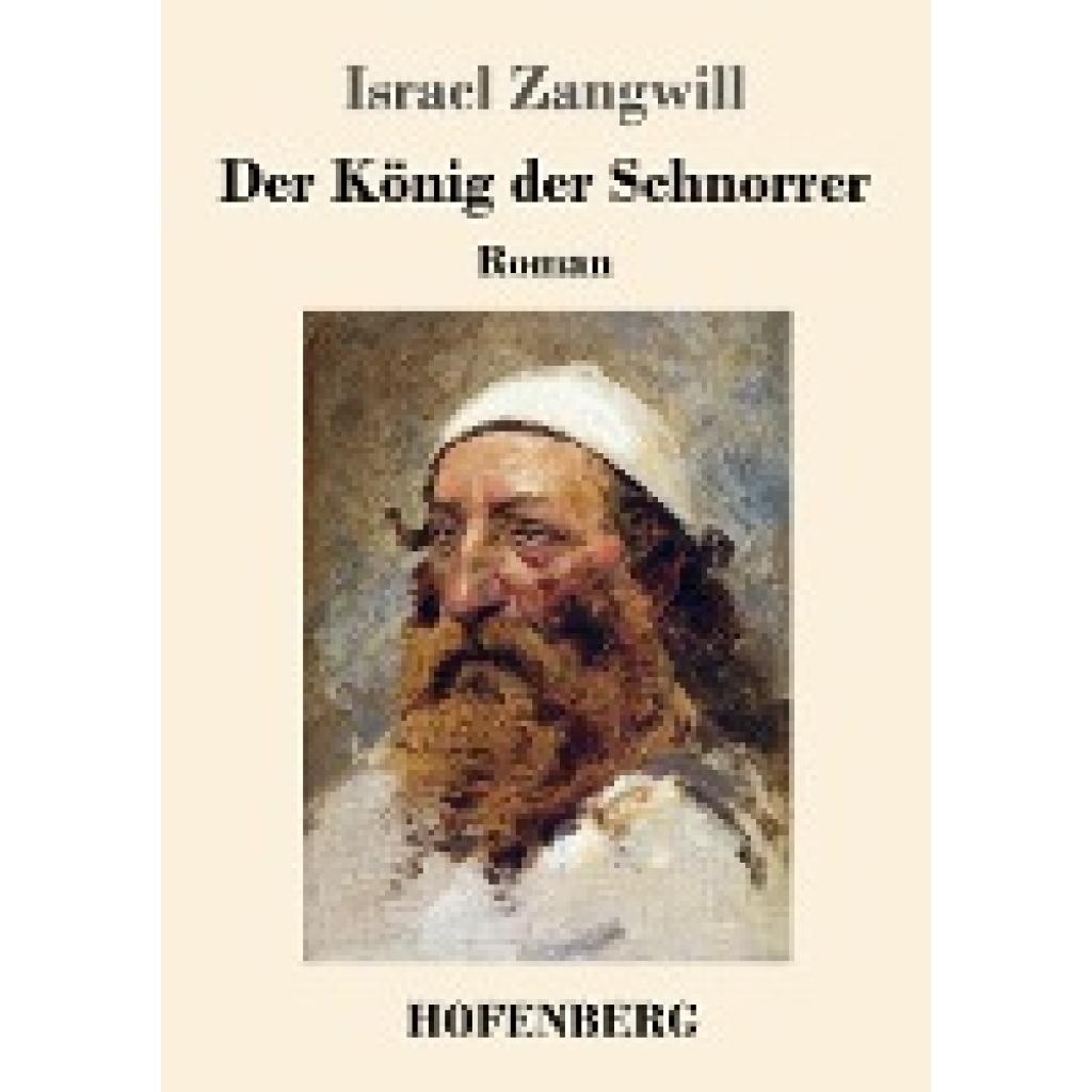 Zangwill, Israel: Der König der Schnorrer
