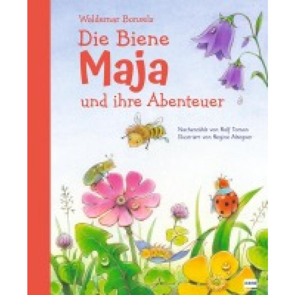 Bonsels, Waldemar: Die Biene Maja und ihre Abenteuer