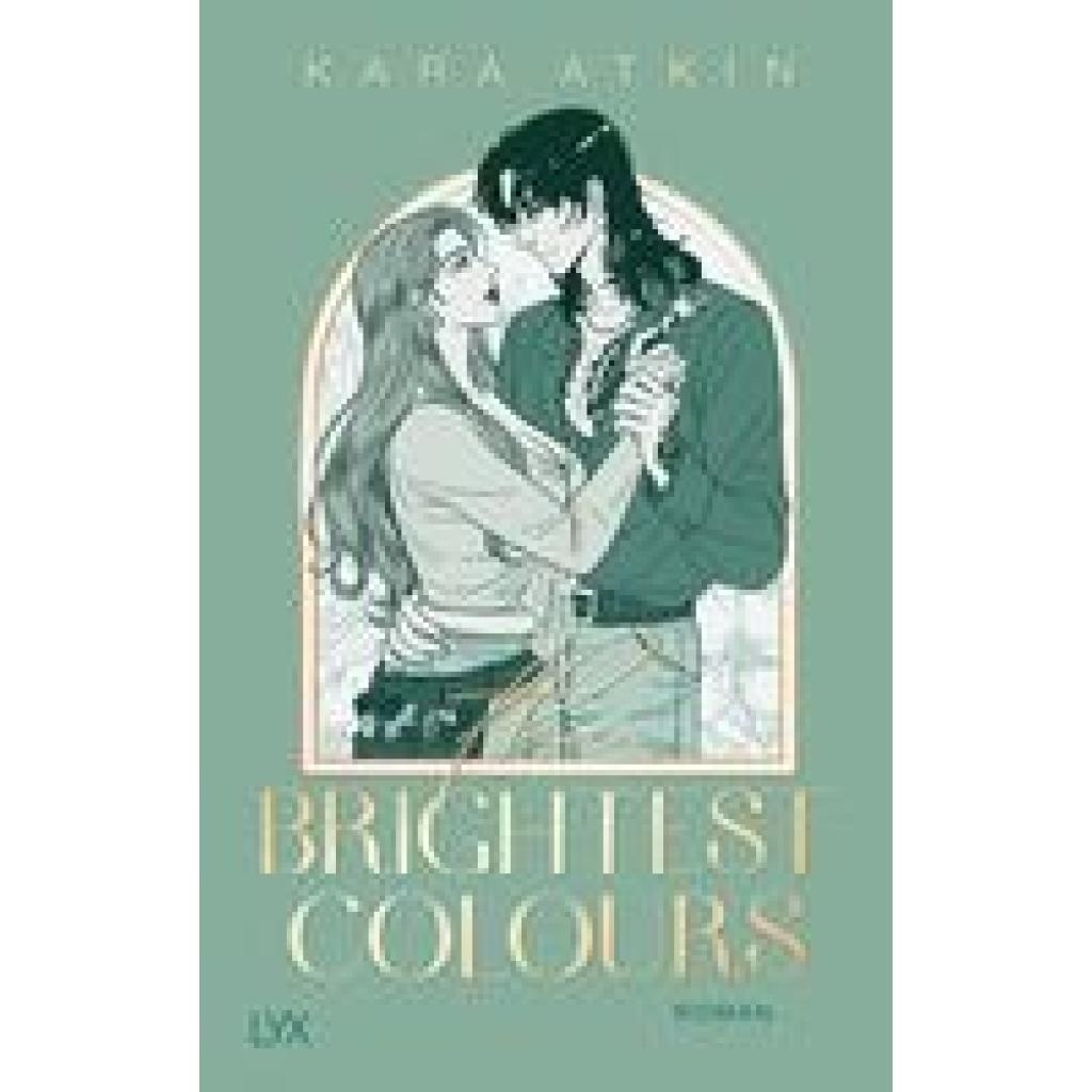 Atkin, Kara: The Brightest Colours