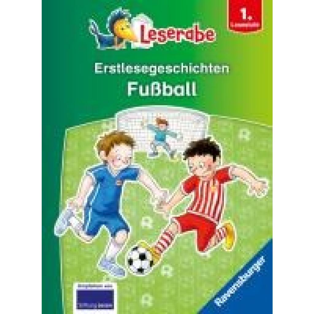 9783473463541 - Erstlesegeschichten Fußball - Leserabe ab 1 Klasse - Erstlesebuch für Kinder ab 6 Jahren - Claudia Ondracek Gebunden