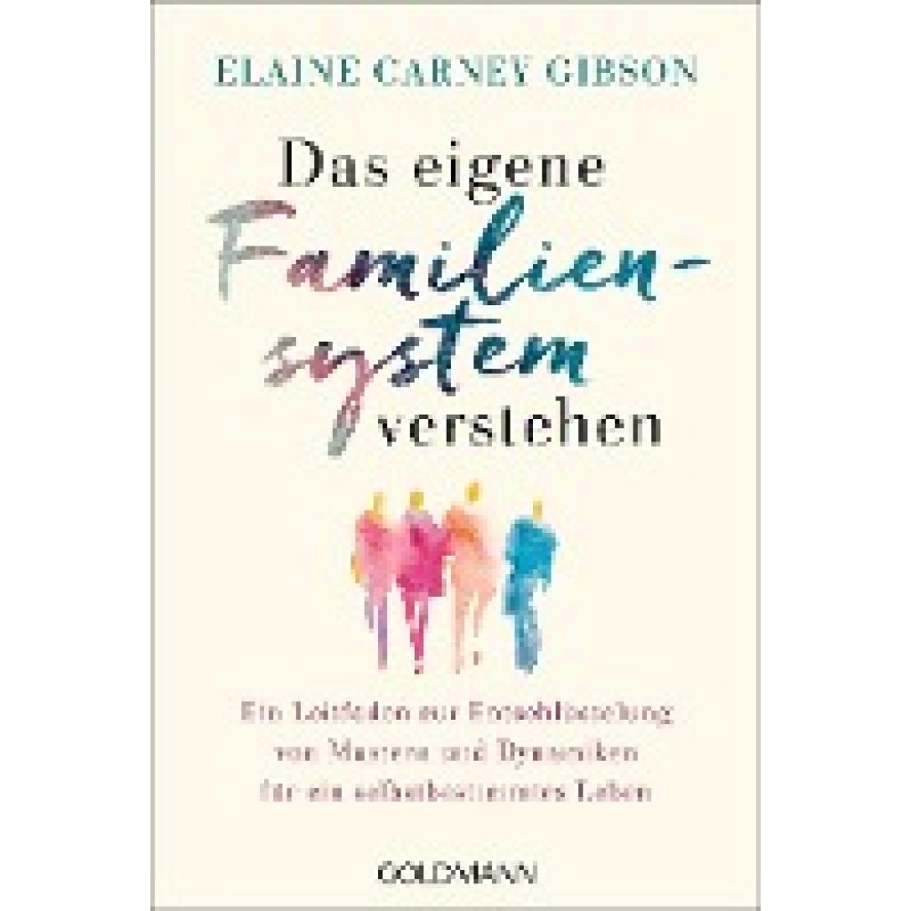 9783442179893 - Das eigene Familiensystem verstehen - Elaine Carney Gibson Taschenbuch