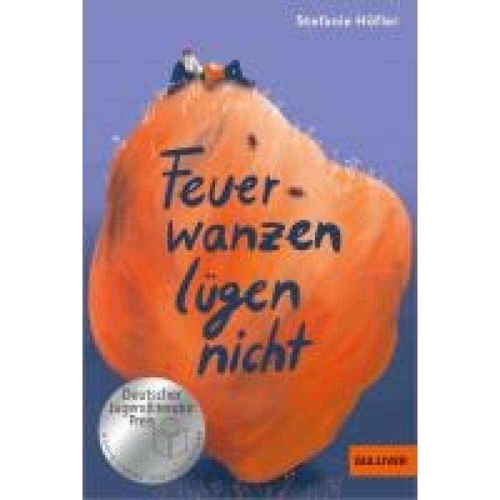 9783407813466 - Feuerwanzen lügen nicht - Stefanie Höfler Taschenbuch 9783407813466 - Feuerwanzen lügen nicht - Stefanie Höfler Taschenbuch