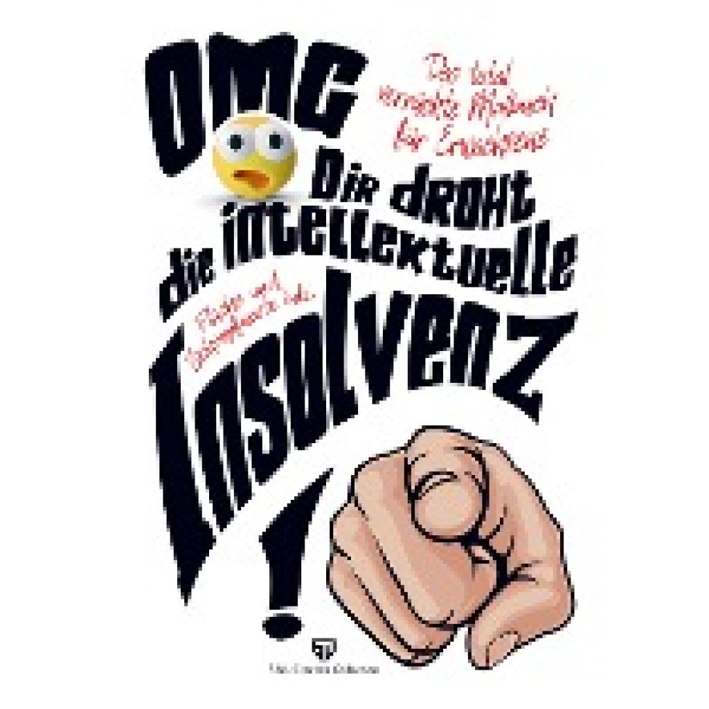 S&L Creative Collection: Malbuch für Erwachsene - OMG Dir droht die intellektuelle Insolvenz !