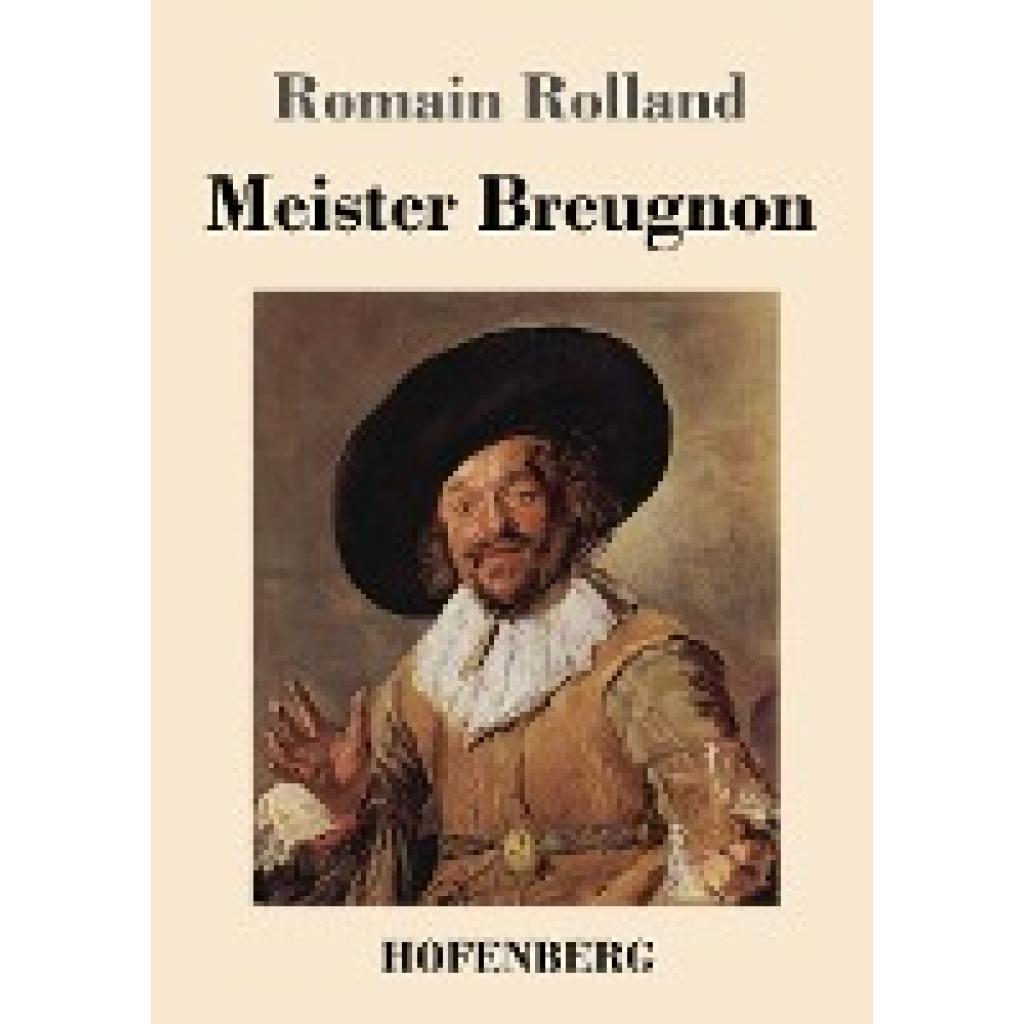 Rolland, Romain: Meister Breugnon
