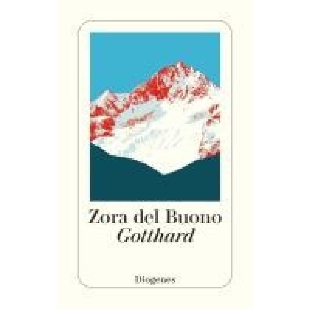 9783257247466 - Gotthard - Zora Del Buono Taschenbuch