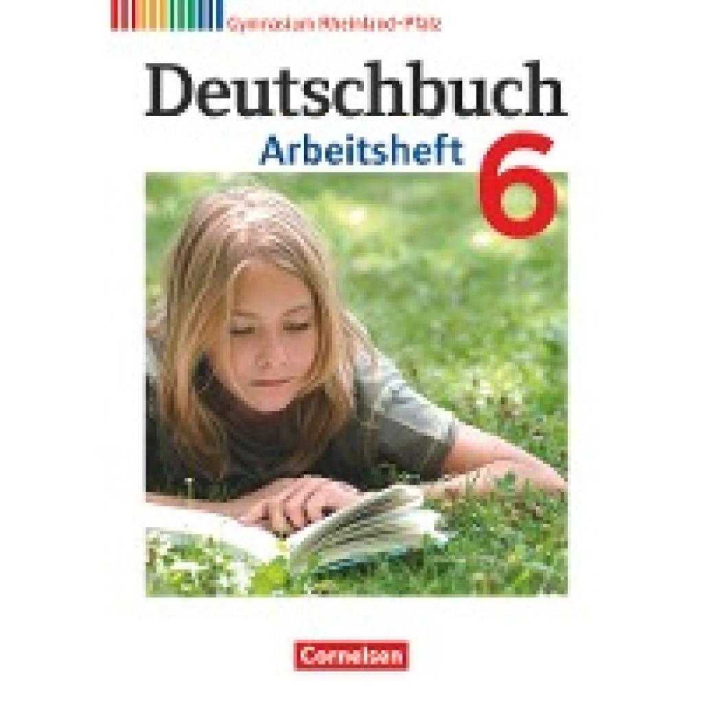 Grunow, Cordula: Deutschbuch 6. Schuljahr. Arbeitsheft mit Lösungen. Gymnasium Rheinland-Pfalz