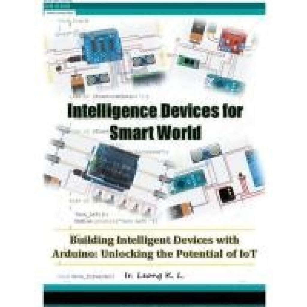 L, Ir. Leong K: Intelligence Devices for Smart World