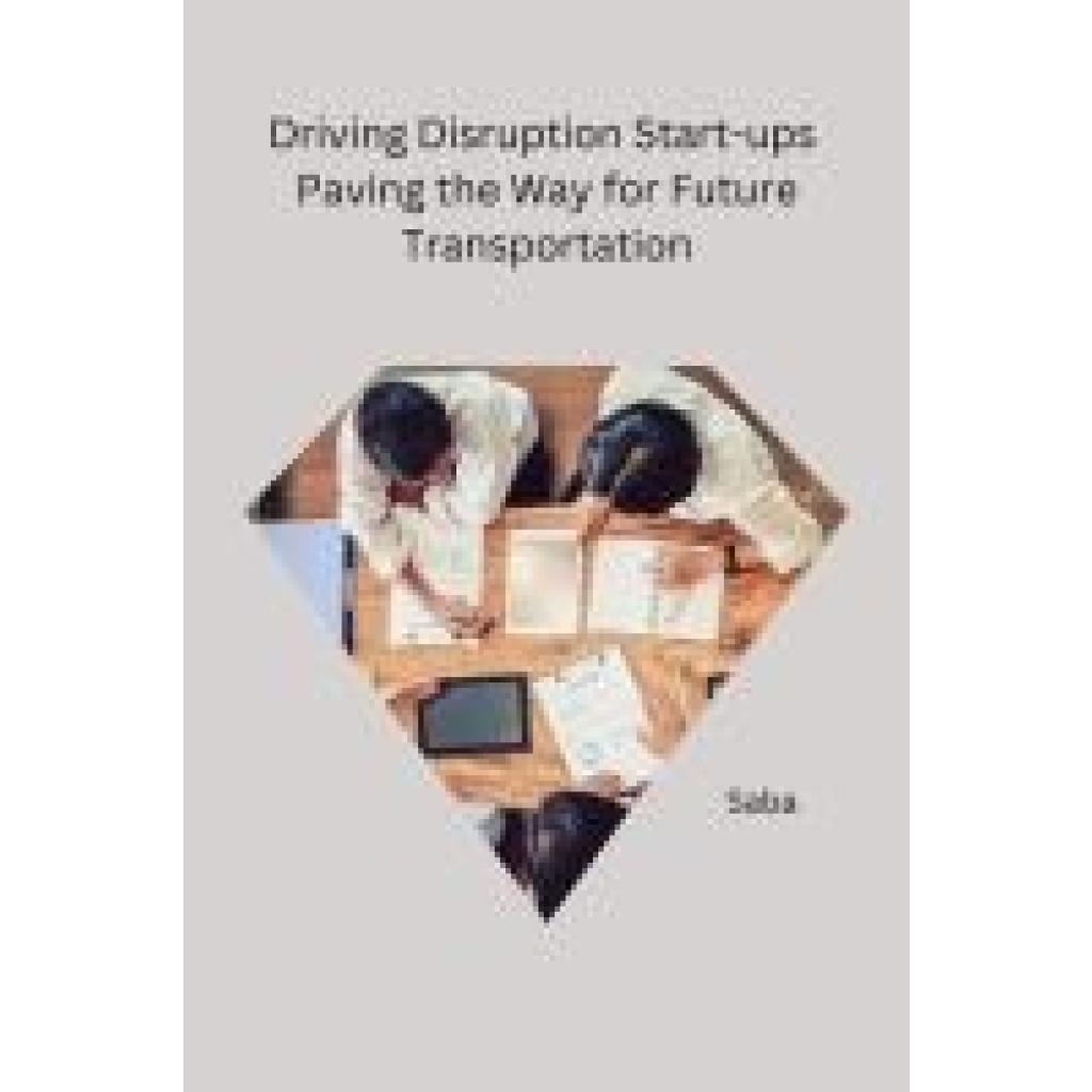 Saba: Driving Disruption Start-ups Paving the Way for Future Transportation