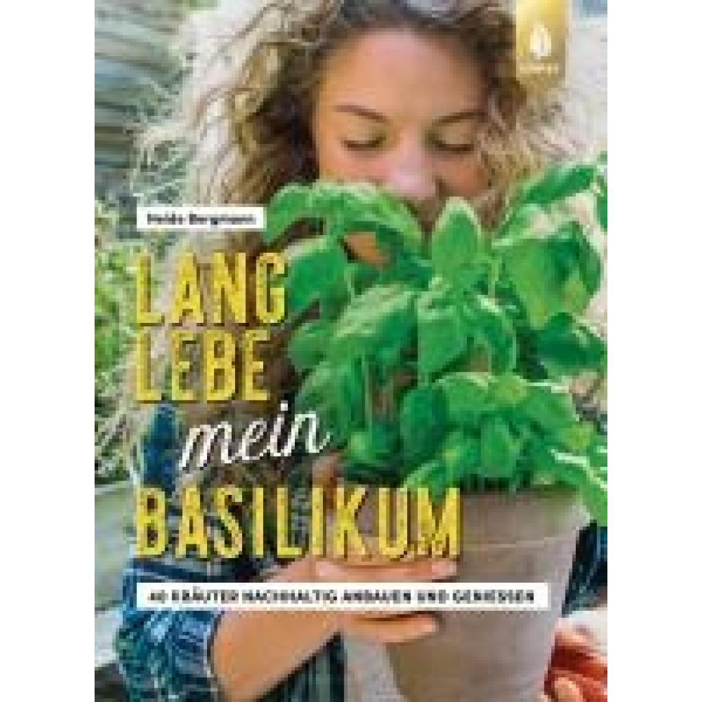 9783818618698 - Lang lebe mein Basilikum! - Heide Bergmann Kartoniert (TB)