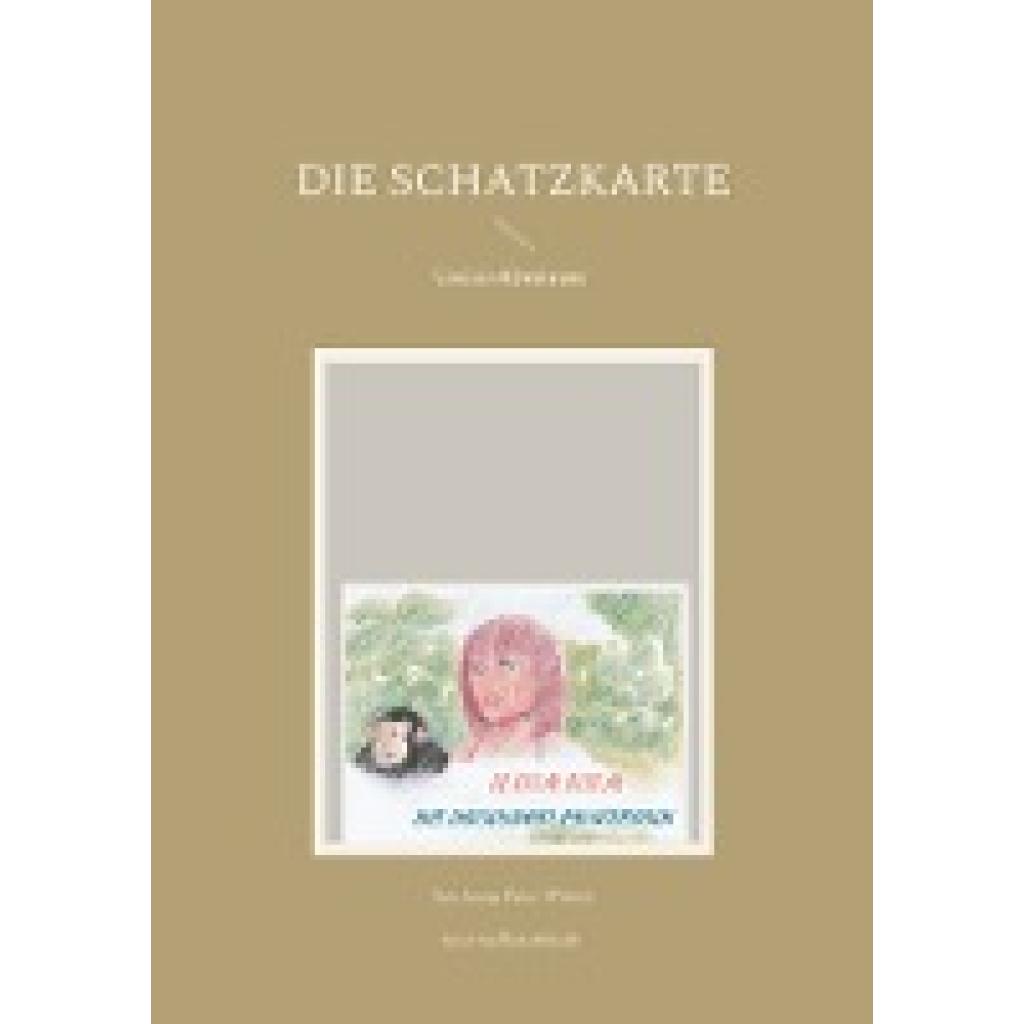 Witsch, Peter: Die Schatzkarte