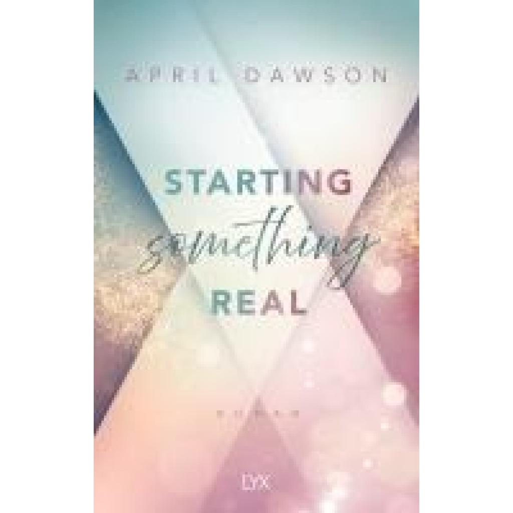9783736322523 - Dawson April Starting Something Real 9783736322523 - Dawson April Starting Something Real