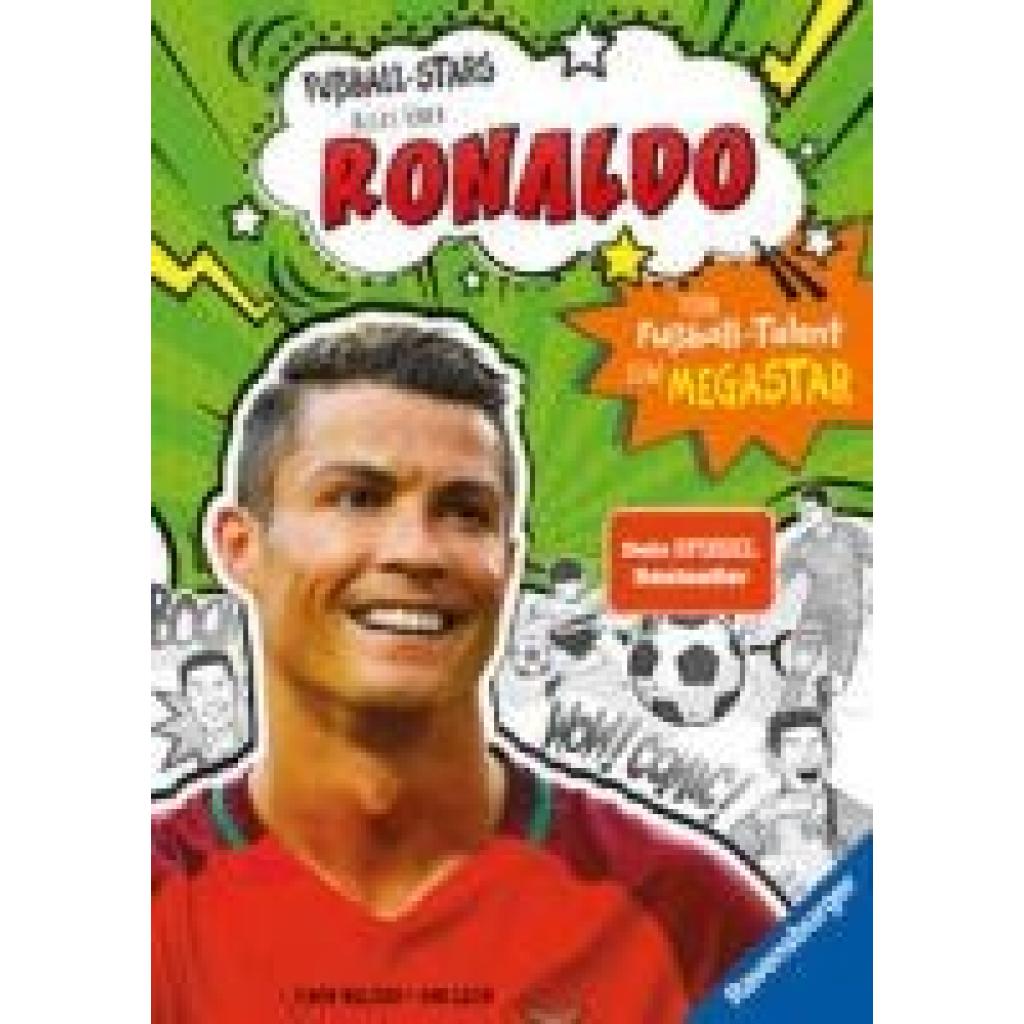 9783473463480 - Fußball-Stars - Alles über Ronaldo Vom Fußball-Talent zum Megastar (Erstlesebuch ab 7 Jahren) Fußball-Geschenke für Jungs und Mädchen - Simon Mugford Gebunden