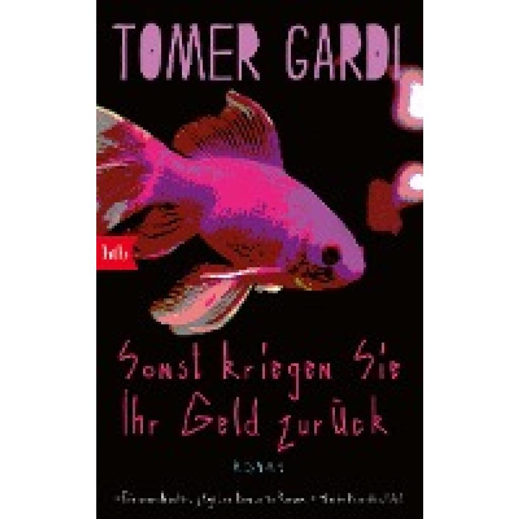 9783442719976 - Sonst kriegen Sie Ihr Geld zurück - Tomer Gardi Taschenbuch 9783442719976 - Sonst kriegen Sie Ihr Geld zurück - Tomer Gardi Taschenbuch