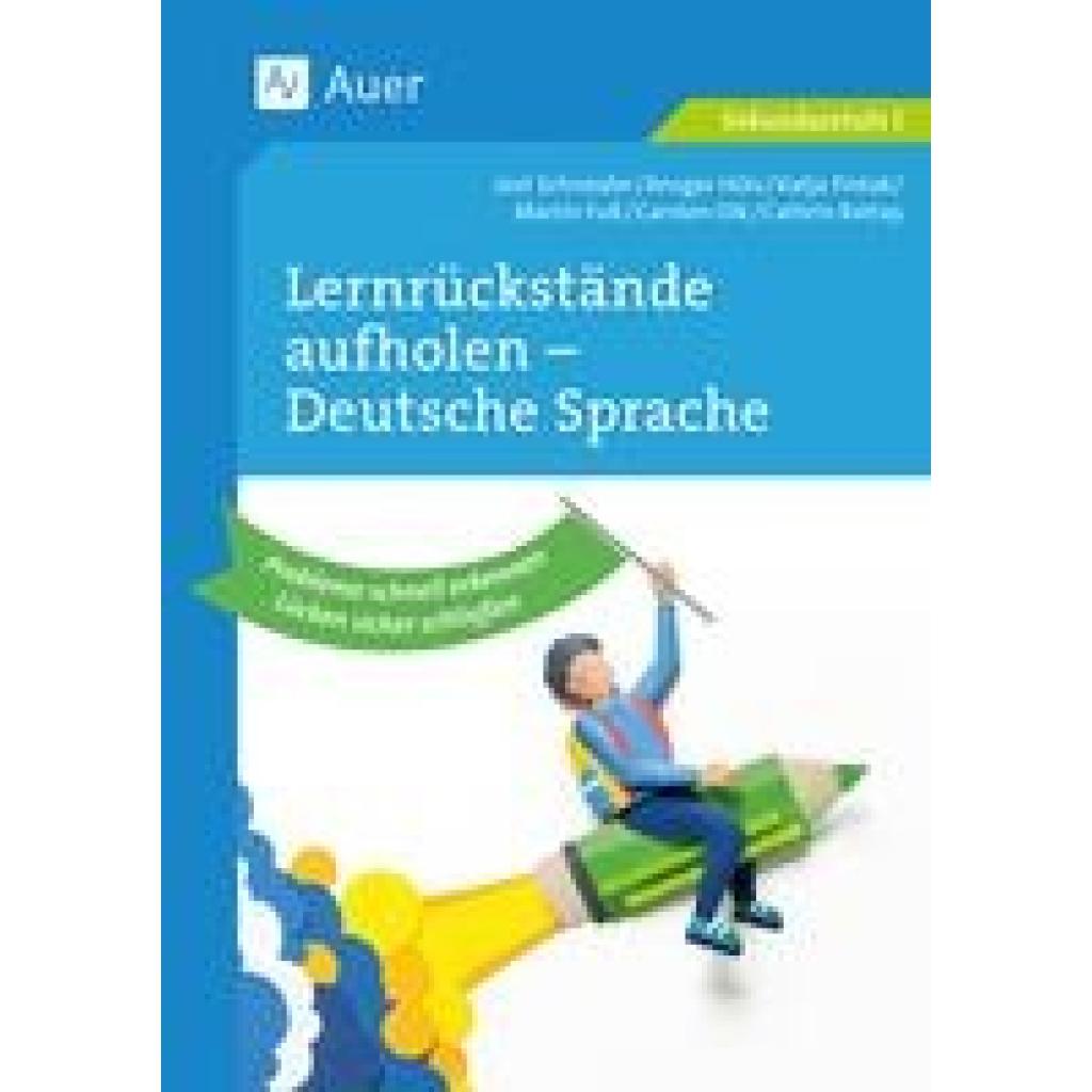 9783403088189 - Lernrückstände aufholen - Deutsche Sprache - Jost Schneider Geheftet