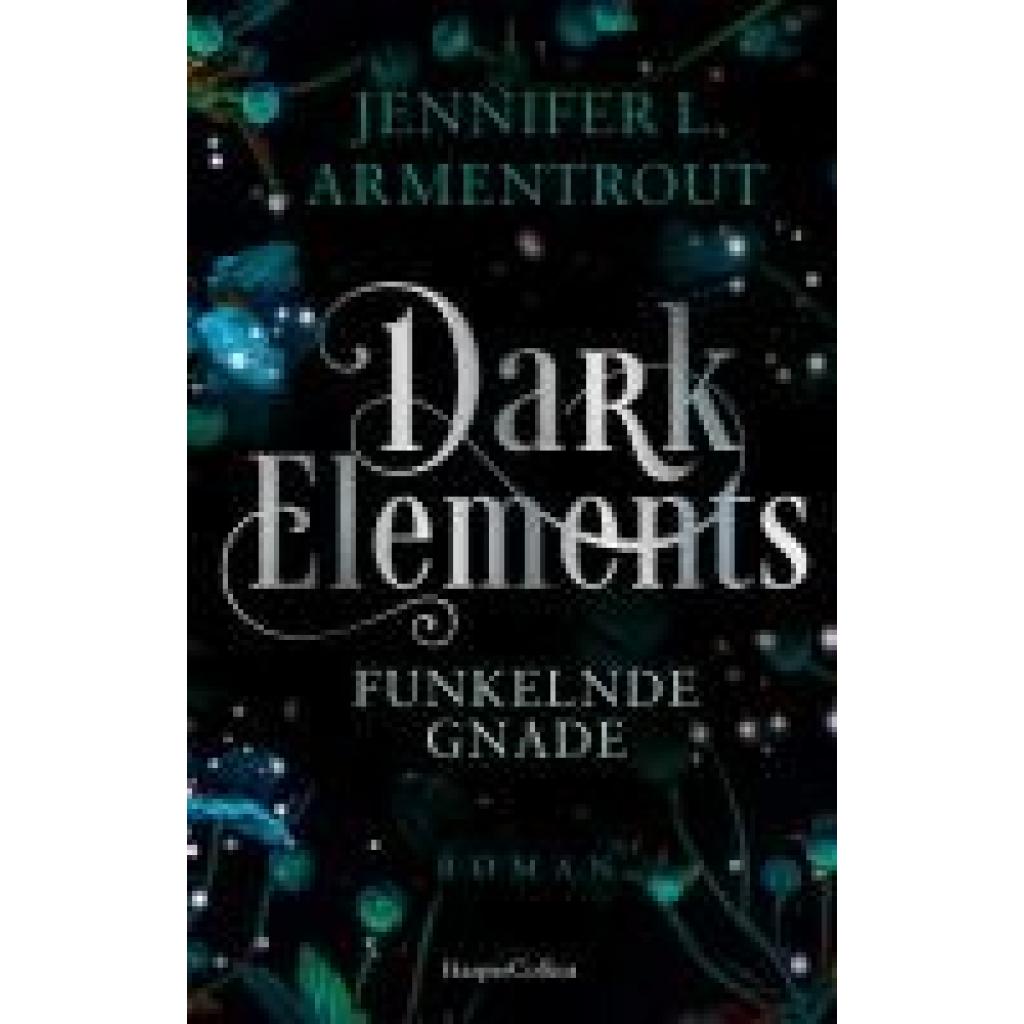9783365004753 - Funkelnde Gnade   Dark Elements Bd6 - Jennifer L Armentrout Kartoniert (TB)