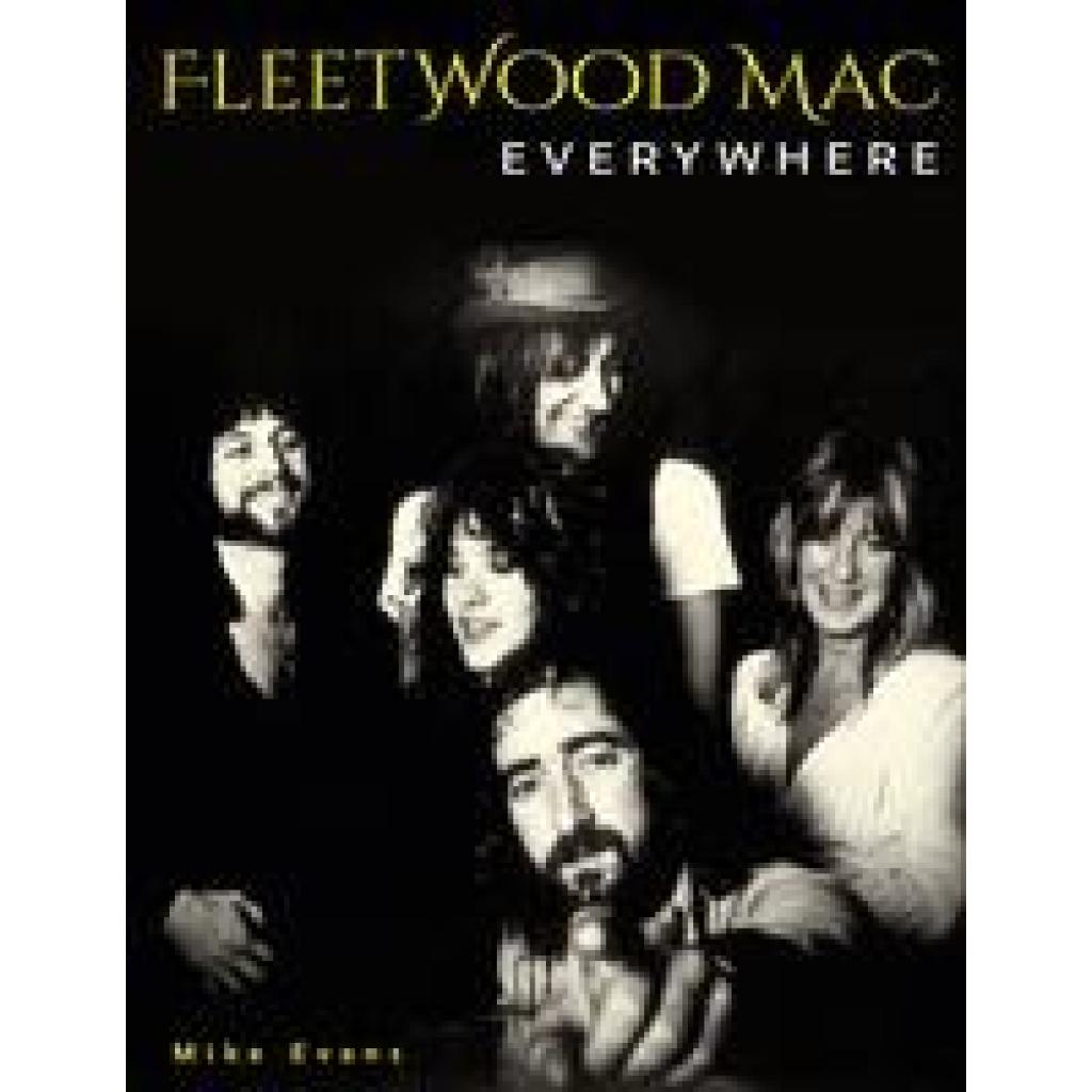 9783283013271 - Fleetwood Mac Everywhere - Mike Evans Gebunden