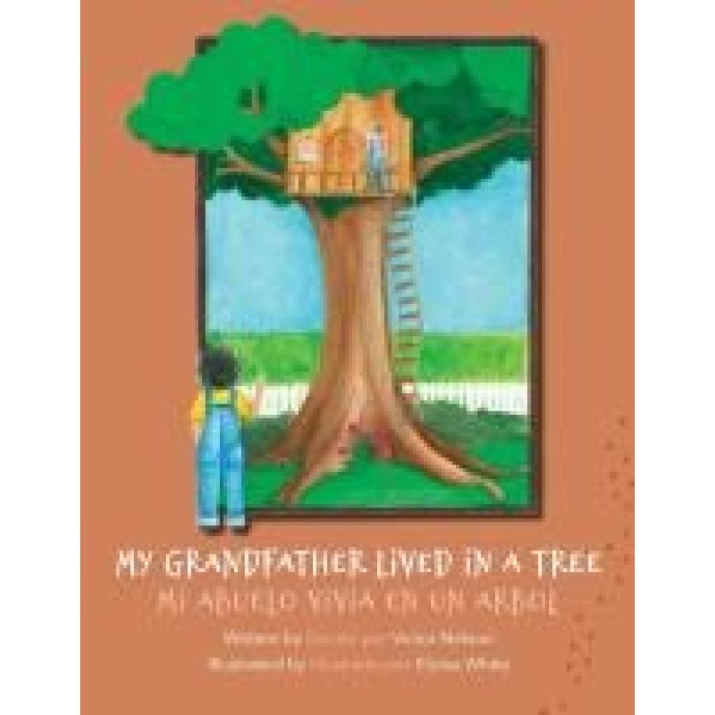 Nelson, Victor: My Grandfather Lived in a Tree